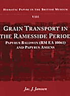Grain Transport in the Ramesside Period: Papyrus Baldwin and Papyrus Amiens