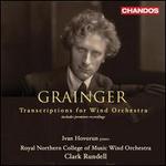 Grainger: Transcriptions for Wind Orchestra