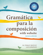 Gramtica Para La Composici?n with Website: Tercera Edici?n