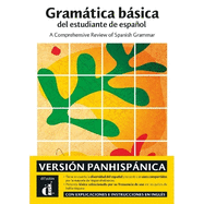 Gramatica basica del estudiante de espanol: A Comprehensive Review of Spanish Grammar