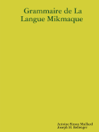 Grammaire de la Langue Mikmaque