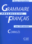 Grammaire Progressive Du Francais: Interediare Corriges