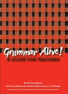 Grammar Alive!: A Guide for Teachers