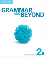 Grammar and Beyond Level 2 Student's Book A and Writing Skills Interactive Pack - Reppen, Randi, and Cahill, Neta, and Hodge, Hilary