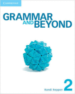 Grammar and Beyond Level 2 Student's Book, Workbook, and Writing Skills Interactive Pack