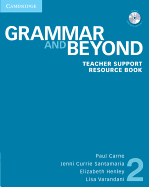 Grammar and Beyond Level 2 Teacher Support Resource Book with CD-ROM