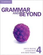 Grammar and Beyond Level 4 Student's Book, Online Workbook, and Writing Skills Interactive Pack - Bunting, John D., and Diniz, Luciana, and Reppen, Randi