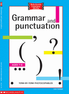 Grammar and Punctuation - 7-8 Years: Term by Term Photocopiables