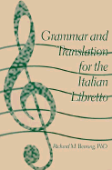 Grammar and Translation for Italian Libretto - Berrong, Richard M