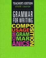 Grammar for Writing, Sixth Course (Grammar for Writing Ser. 3)