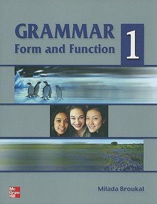 Grammar Form and Function, Book 1 - Broukal, Milada