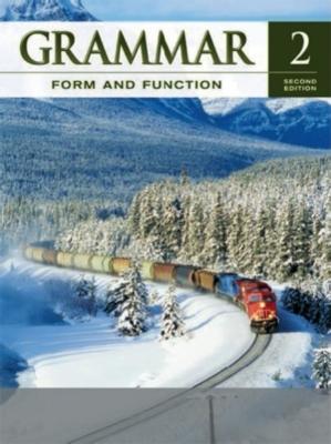 Grammar Form and Function Level 2 Student Book - Broukal, Milada