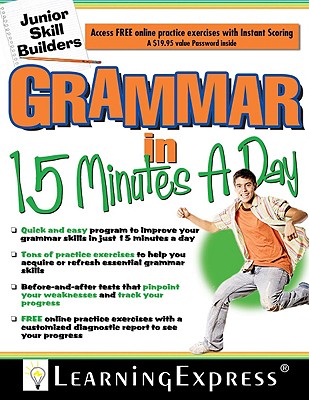 Grammar in 15 Minutes a Day: Junior Skill Buider - Learning Express