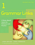 Grammar Links 1: A Theme-Based Course for Reference and Practice - Butler, Linda, and Podnecky, Janet