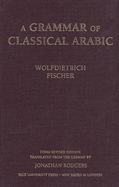 Grammar of Classical Arabic: Third Revised Edition (Revised)