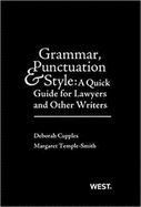 Grammar, Punctuation, and Style: A Quick Guide for Lawyers and Other Writers - with Quizzing