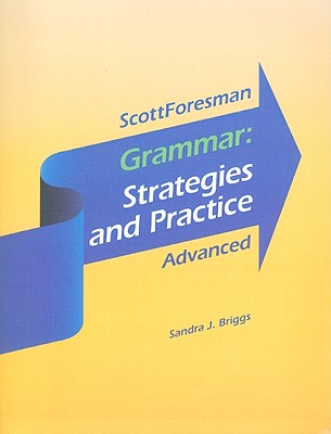 Grammar: Strategies and Practice: Advanced - Briggs, Sandra J