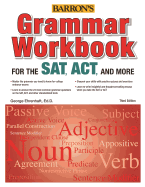 Grammar Workbook for the Sat, Act, and More, 3rd Edition