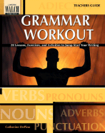 Grammar Workout: 28 Lessons, Exercises, and Activities to Jump-Start You