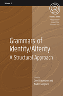 Grammars of Identity / Alterity: A Structural Approach