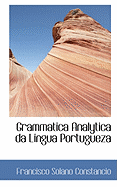 Grammatica Analytica Da Lingua Portugueza