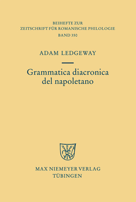 Grammatica Diacronica del Napoletano - Ledgeway, Adam