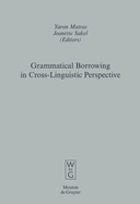 Grammatical Borrowing in Cross-Linguistic Perspective