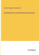 Grammatik der neuhochdeutschen Sprache