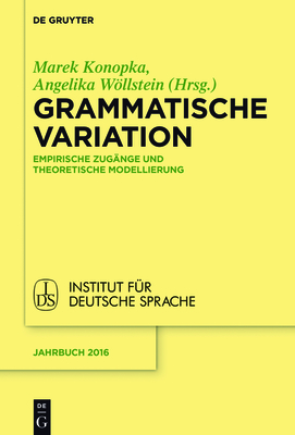 Grammatische Variation - Konopka, Marek (Editor), and Wllstein, Angelika (Editor)