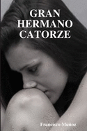 Gran Hermano Catorze