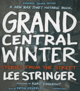 Grand Central Winter: Stories from the Street - Stringer, Lee, and Vonnegut, Kurt (Foreword by), and Kenerly, Kevin (Read by)