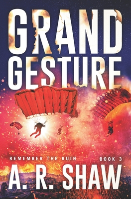 Grand Gesture: A Gripping Dystopian Crime Thriller - Shaw, A R