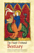 Grand Medieval Bestiary: Animals in Illuminated Manuscripts