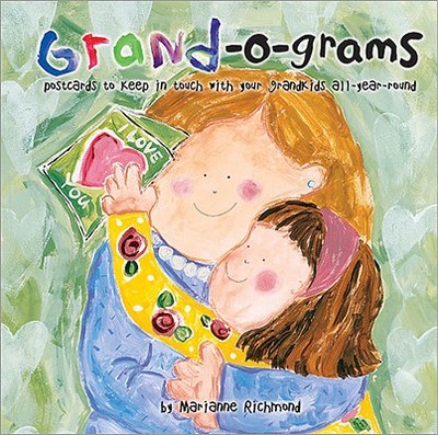 Grand-O-Grams: Postcards to Keep in Touch with Your Grandkids All-Year-Round - Richmond, Marianne R