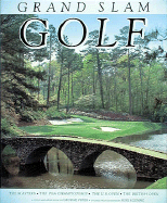 Grand Slam Golf: Courses of the Masters, the U.S. Open, the British Open, the PGA Championship