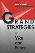 Grand Strategies in War and Peace (Revised)