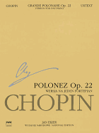 Grande Polonaise in E Flat Major Op. 22 for Piano and Orchestra: Chopin National Edition Series a Vol. Xvf