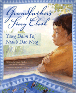 Grandfather's Story Cloth/Yawg Daim Paj Ntaub Dab Neeg - Gerdner, Linda, and Langford, Sarah