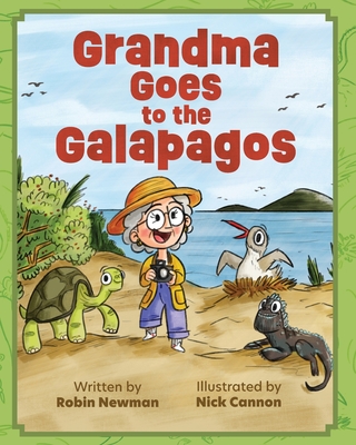 Grandma Goes to the Galapagos - Newman, Robin