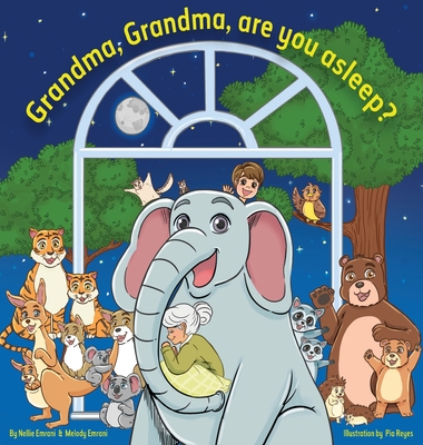 Grandma, Grandma, are you asleep? - Emrani, Nellie, and Emrani, Melody