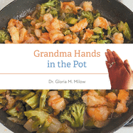 Grandma Hands in the Pot