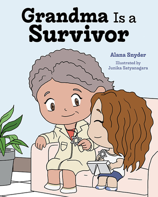 Grandma Is a Survivor - Snyder, Alana