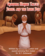 Grandma Margie Tales: Daniel and the Lions Den