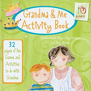 Grandma & Me Activity Book: 32 Pages of Fun Games and Activities to Do with Grandma