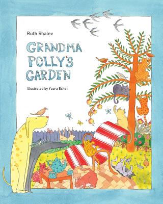 Grandma Polly's Garden - Rhyming books for children: English-Hebrew version - Shalev, Ruth