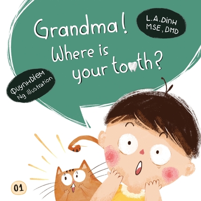 Grandma! Where is your tooth? - Dinh, L a