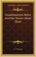 Grandmamma's Relics And Her Stories About Them