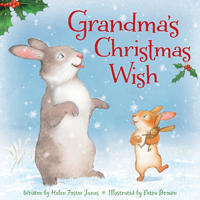 Grandma's Christmas Wish - James, Helen Foster