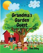 Grandma's Garden Guest