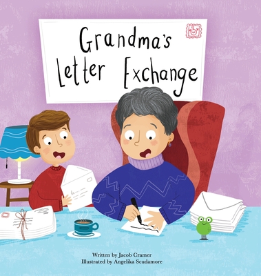 Grandma's Letter Exchange - Cramer, Jacob